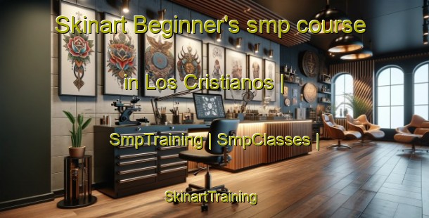 Skinart Beginner's smp course in Los Cristianos | SmpTraining | SmpClasses | SkinartTraining-Spain